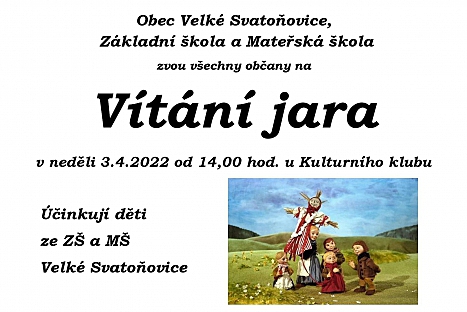 Vítání jara ve Velkých Svatoňovicích